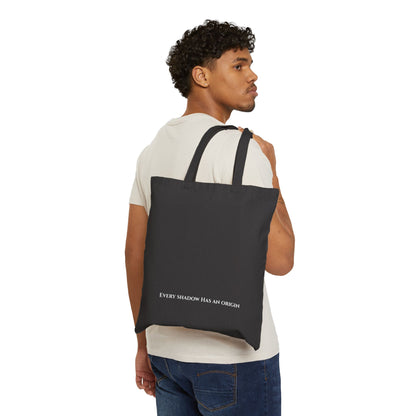 Every Shadow Has an Origin Tote Bag